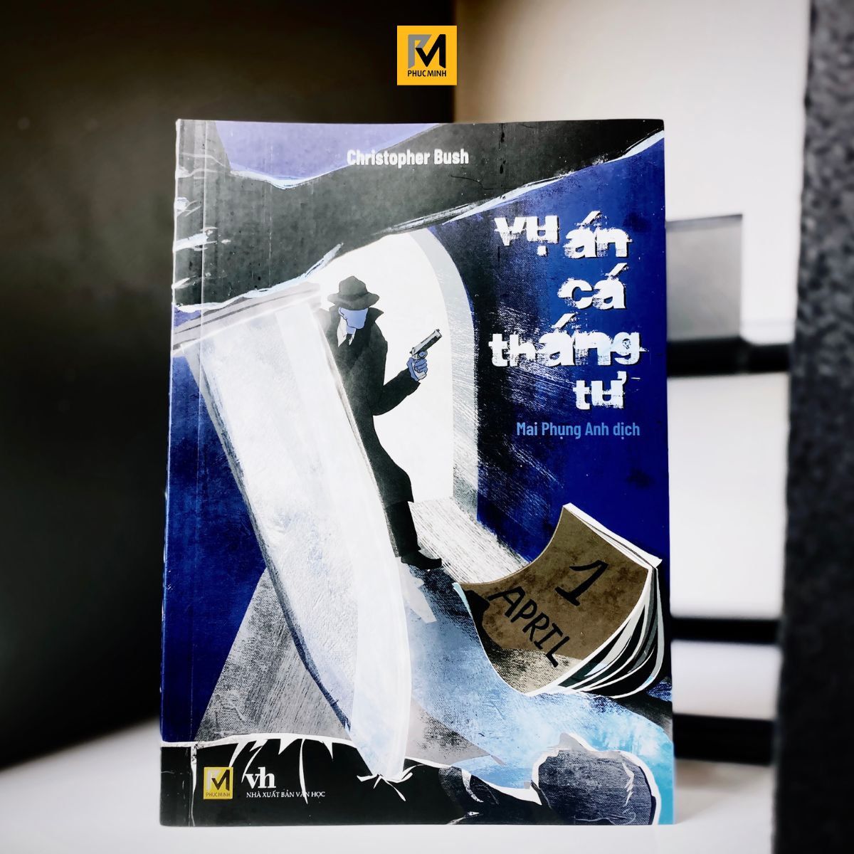 Sách Tiểu Thuyết Trinh Thám - Vụ Án Cá Tháng Tư - Christopher Bush - Phuc Minh Books
