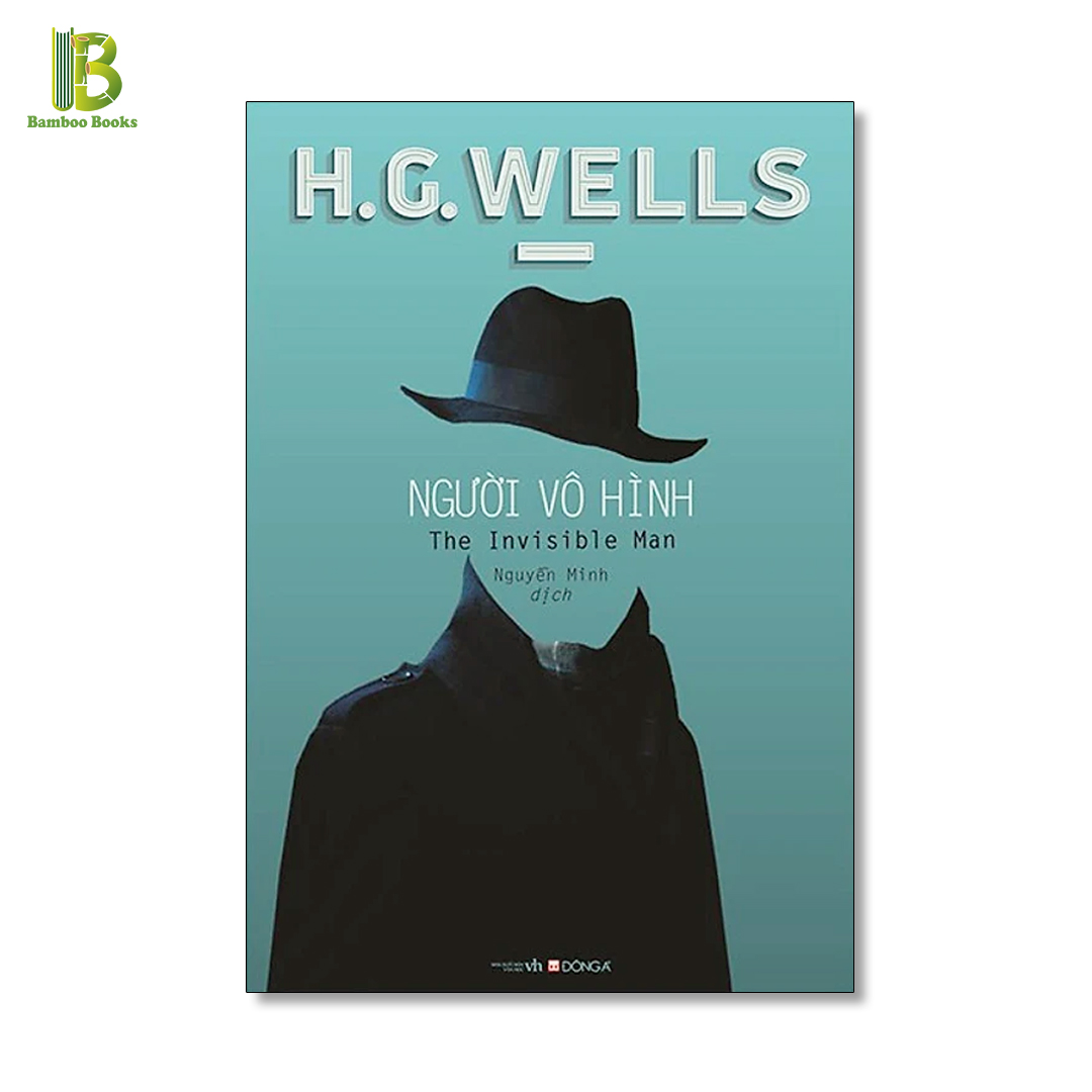 Sách - Người Vô Hình - Herbert G.Wells - Cha Đẻ Của Khoa Học Viễn Tưởng - Tặng Kèm Bookmark Bamboo Books