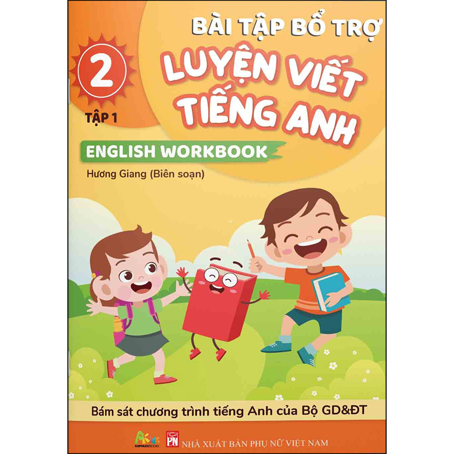 Bài Tập Bổ Trợ Luyện Viết Tiếng Anh - English Workbook Lớp 2 Tập 1