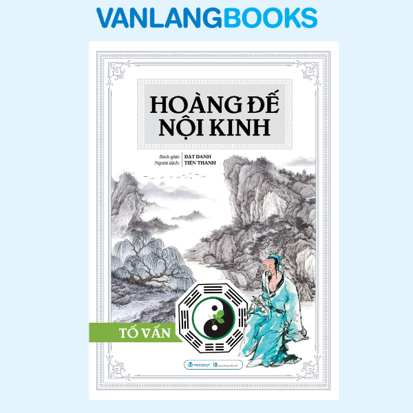 Combo Trọn Bộ 2 Cuốn Hoàng Đế Nội Kinh: Linh Khu, Tố Vấn (Bìa Cứng) - Vanlangbooks