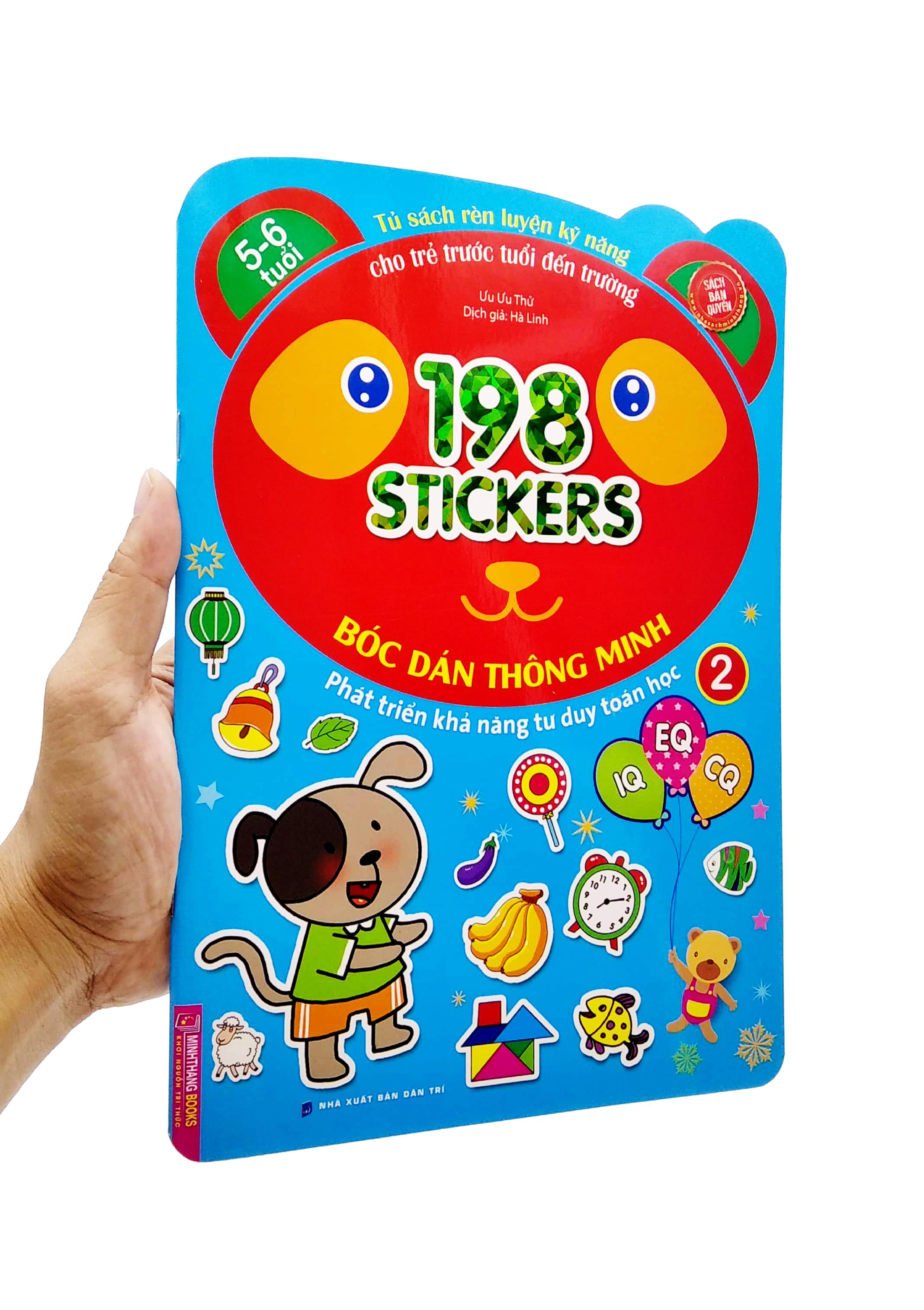 Bóc Dán Hình Thông Minh Phát Triển Khả Năng Tư Duy Toán Học IQ EQ CQ (5-6 Tuổi) - 198 Sticker (Quyển 2)