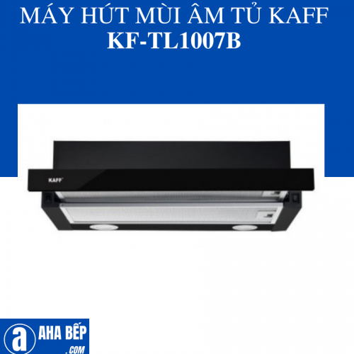 Máy Hút Mùi Kaff KF-TL1007B-Hàng Chính Hãng