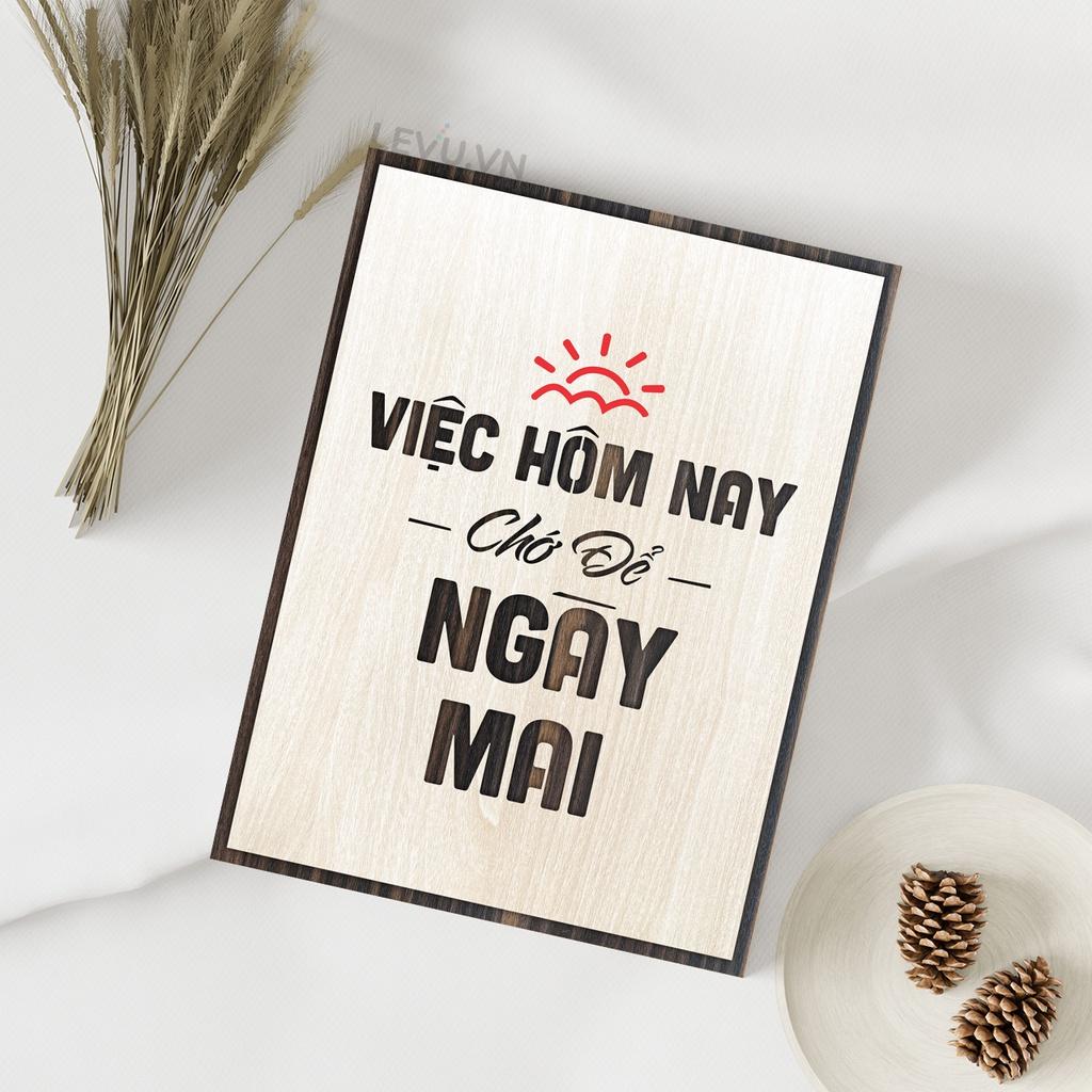 Tranh slogan công ty LEVU LV007 "Việc hôm nay chớ để ngày mai"