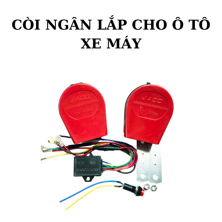 Bộ Còi ngân JACC cho âm thanh CỰC CHẤT. Trọn bộ còi ngân cho ô tô xe máy. Còi ngân 9 tiếng - CNJ