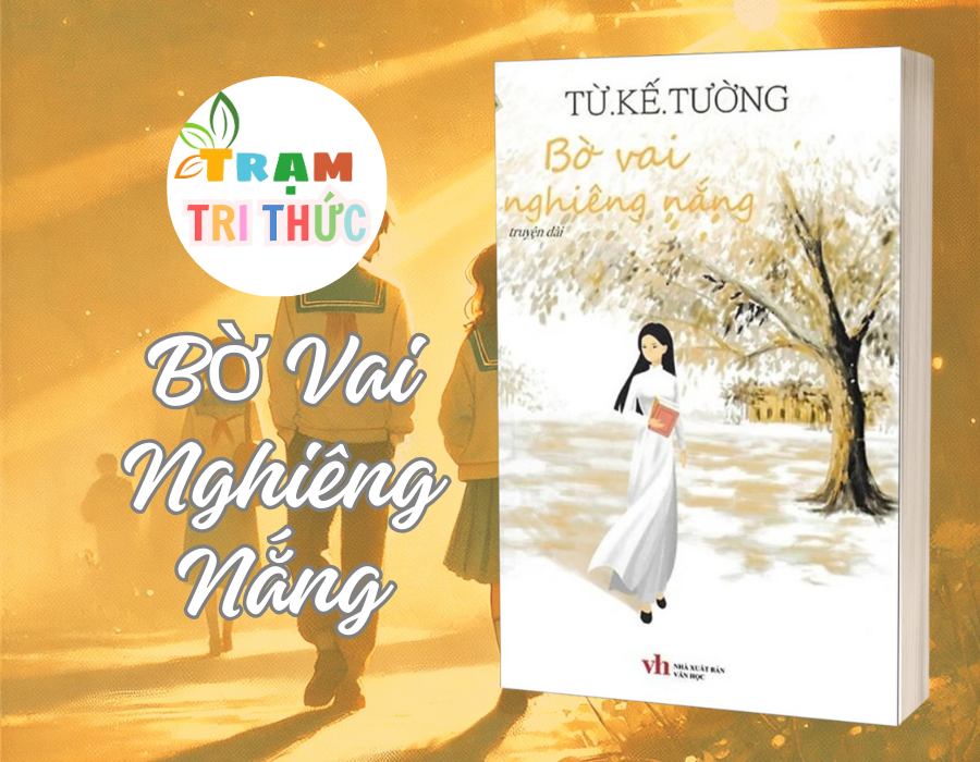 Bờ Vai Nghiêng Nắng - Từ Kế Tường - NXB Văn Học