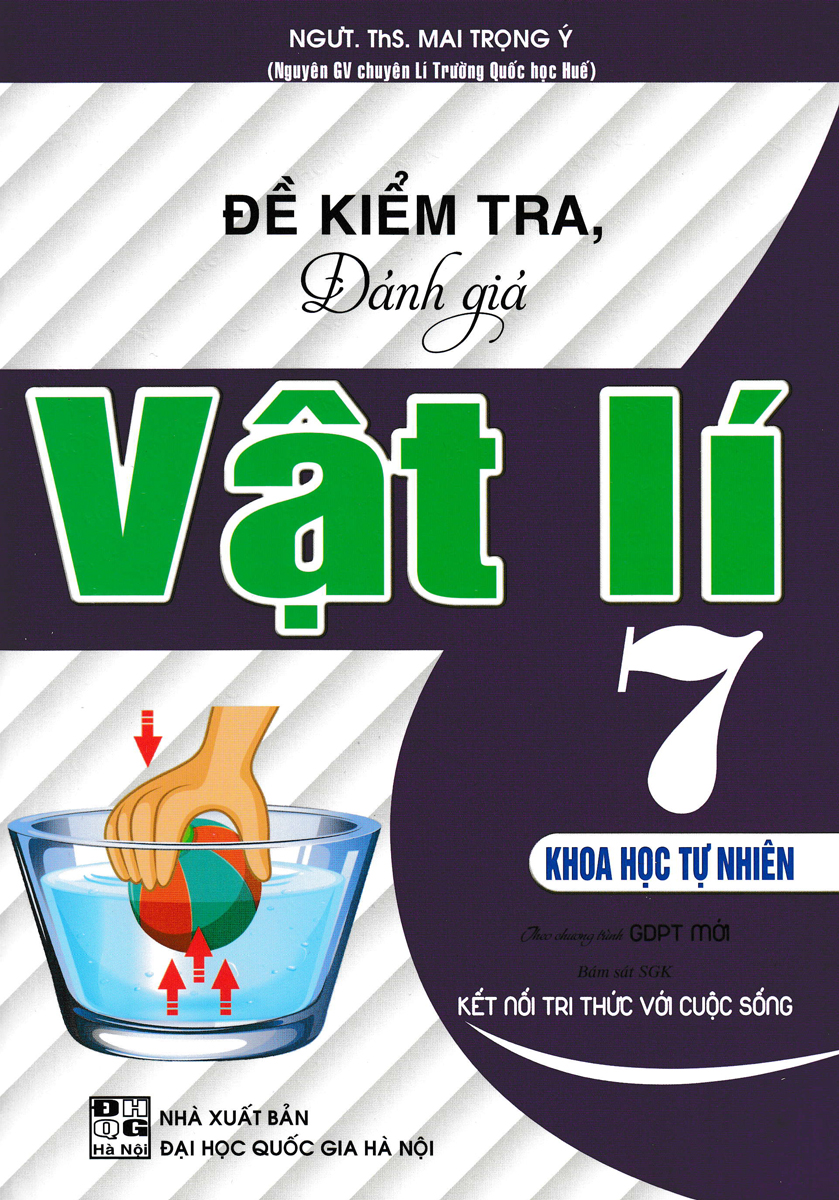 Sách tham khảo- Đề Kiểm Tra, Đánh Giá Vật Lí 7 - Khoa Học Tự Nhiên _HA