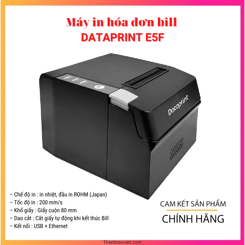 Máy in Bill Dataprint E5F - Hàng chính hãng