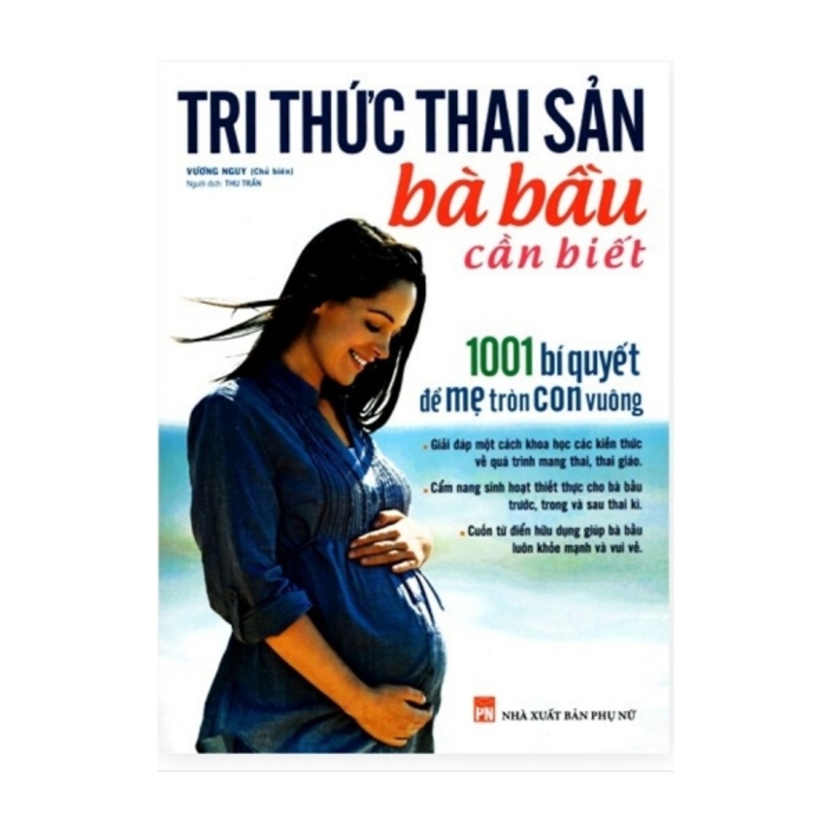 Combo Dành Cho Bà Bầu: Nuôi con không phải là cuộc chiến + Tri Thức Thai Sản Bà Bầu Cần Biết + Bách Khoa Thai Nghén Sinh Nở Và Chăm Sóc Em Bé Tặng Kèm Bookmark Gương Mặt Cảm Xúc