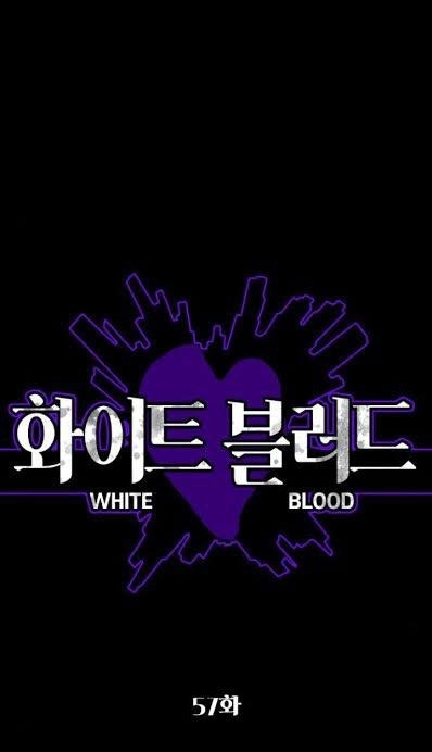 bạch huyết - white blood chapter 57 2
