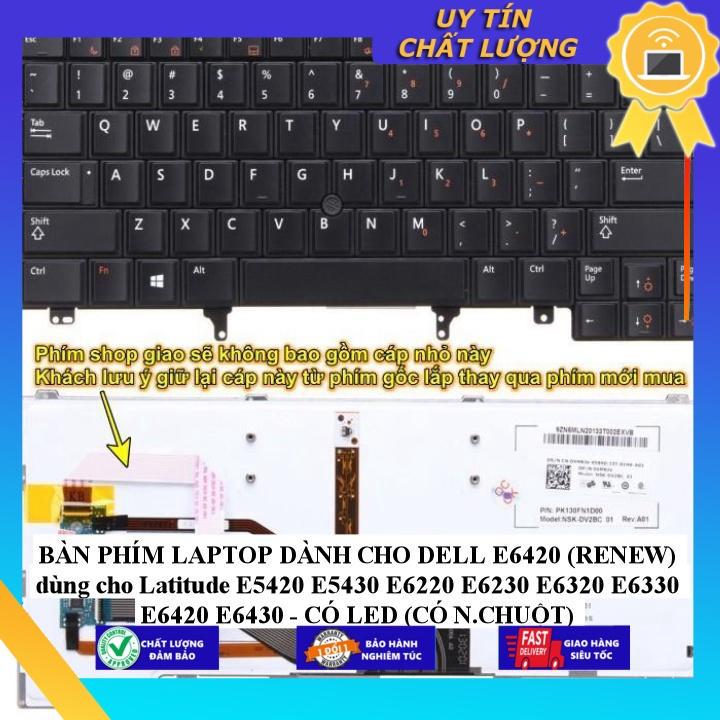 BÀN PHÍM LAPTOP dùng cho DELL E6420 dùng cho Latitude E5420 E5430 E6220 E6230 E6320 E6330 E6420 E6430 - CÓ LED - Hàng nhập khẩu MIKEY2708