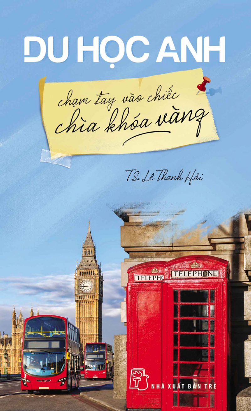 DU HỌC ANH: CHẠM TAY VÀO CHIẾC CHÌA KHÓA VÀNG
