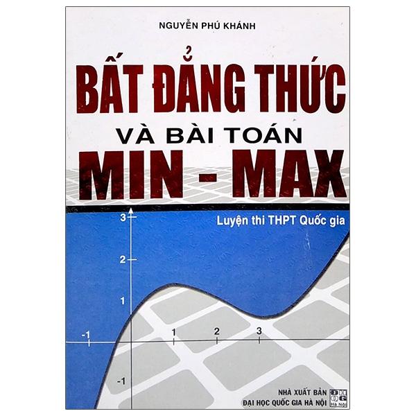 Bất Đẳng Thức Và Bài Toán Min - Max - Luyện Thi THPT Quốc Gia