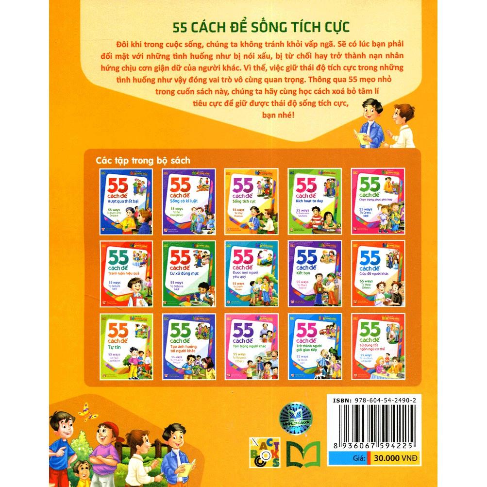 Tủ Sách Kĩ Năng Sống Dành Cho Học Sinh - 55 Cách Để Sống Tích Cực - Bản Quyền
