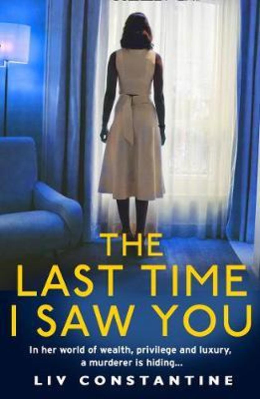 Sách - The Last Time I Saw You by Liv Constantine