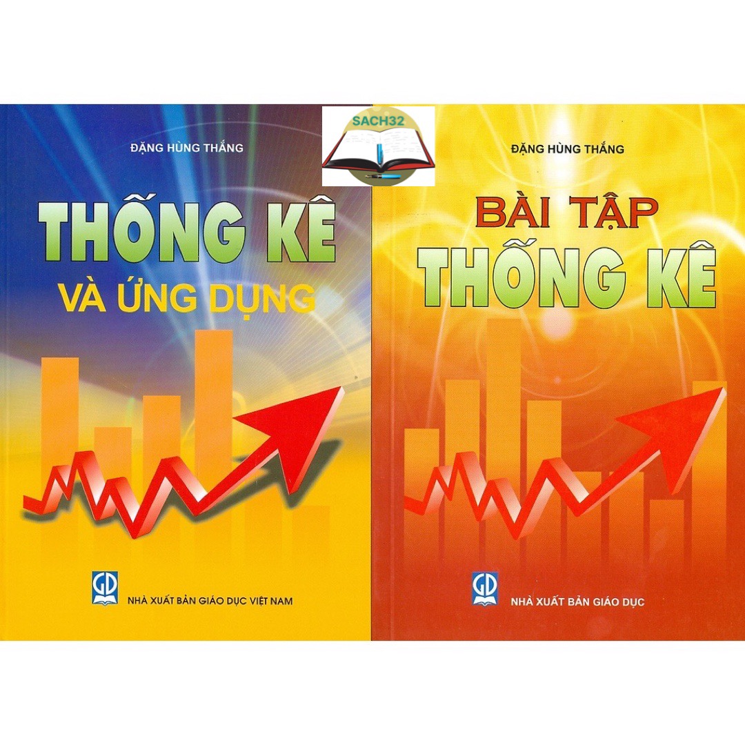 Combo Thống Kê Và Ứng Dụng (Giáo trình dùng cho các trường Đại học và Cao đẳng)