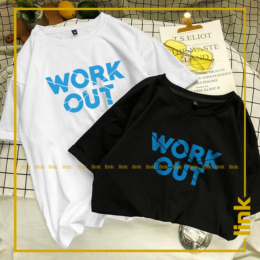 Áo thun tay lỡ cổ tròn WORK OUT dáng rộng unisex