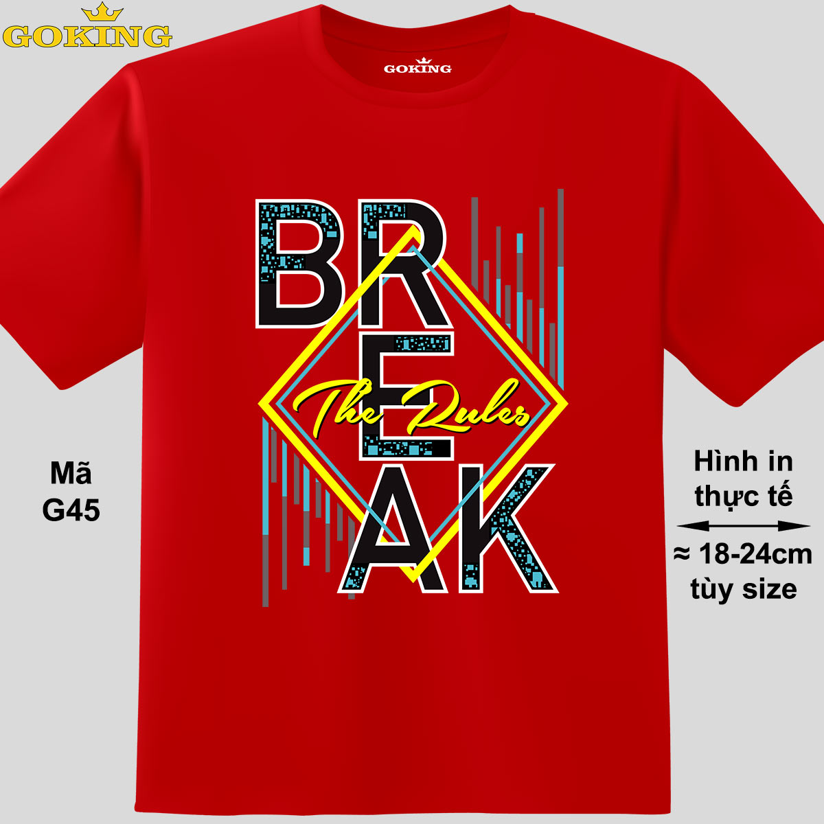 Crary sale 2023 - BREAK THE RULES, mã G45. Áo thun in chữ siêu đẹp cho nam nữ, form unisex. Áo phông hàng hiệu Goking, quà tặng cao cấp cho gia đình, cặp đôi, hội nhóm, doanh nghiệp