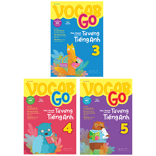 Combo 3 Cuốn: Vocab Go Học Nhanh Toàn Diện Từ Vựng Tiếng Anh 3,4,5