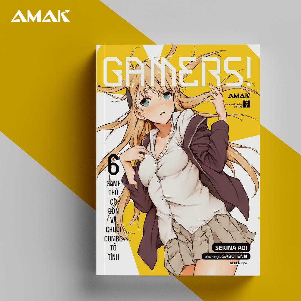 [Light Novel] GAMERS! – Tập 6: Game Thủ Cô Đơn Và Chuỗi Combo Tỏ Tình