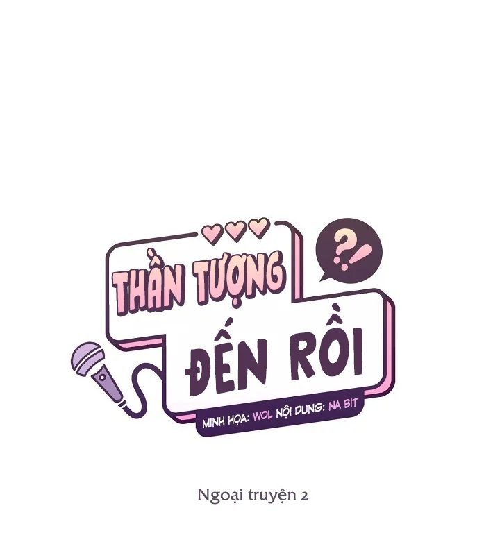 thần tượng đến rồi!? chapter 21.2 36