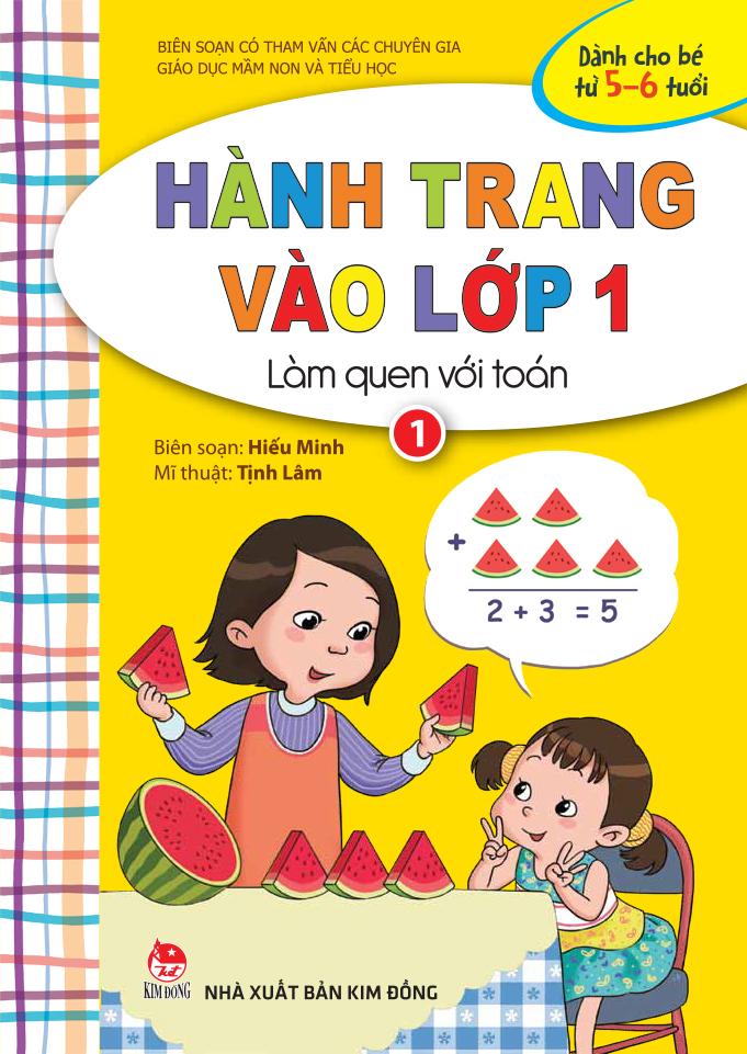 Hành Trang Vào Lớp 1 - Làm Quen Với Toán - Tập 1 (Tái Bản 2023)