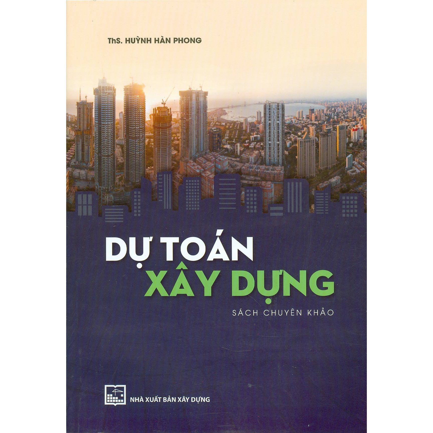 Sách - Dự Toán Xây Dựng - Sách Chuyên Khảo - NXB Xây Dựng