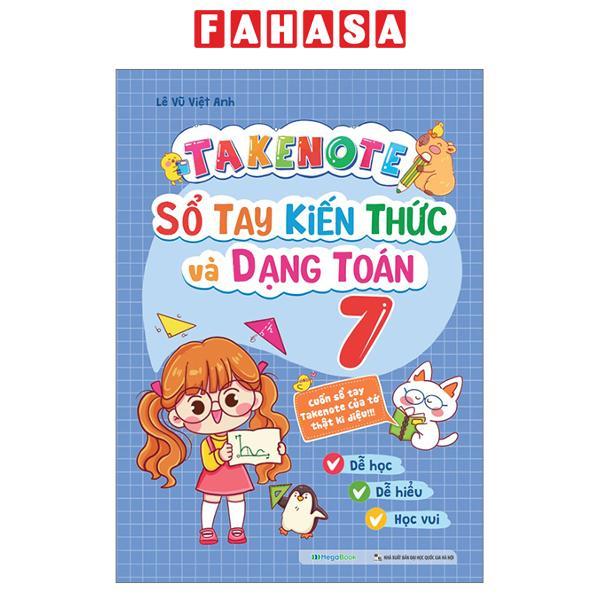 Takenote - Sổ Tay Kiến Thức Và Dạng Toán 7
