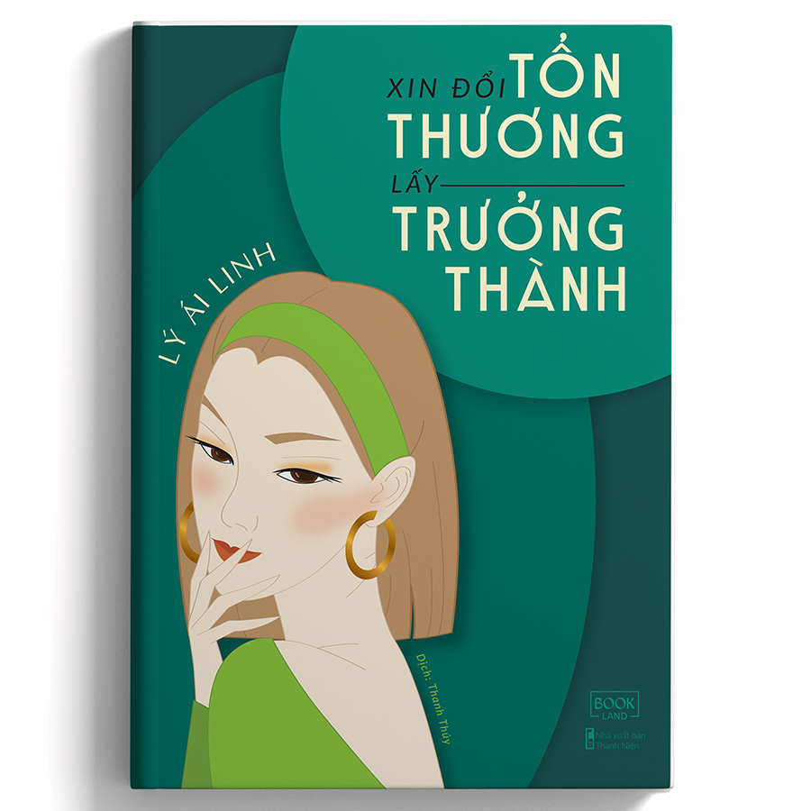 Xin Đổi Tổn Thương Lấy Trưởng Thành (Tặng Kèm Bookmark)