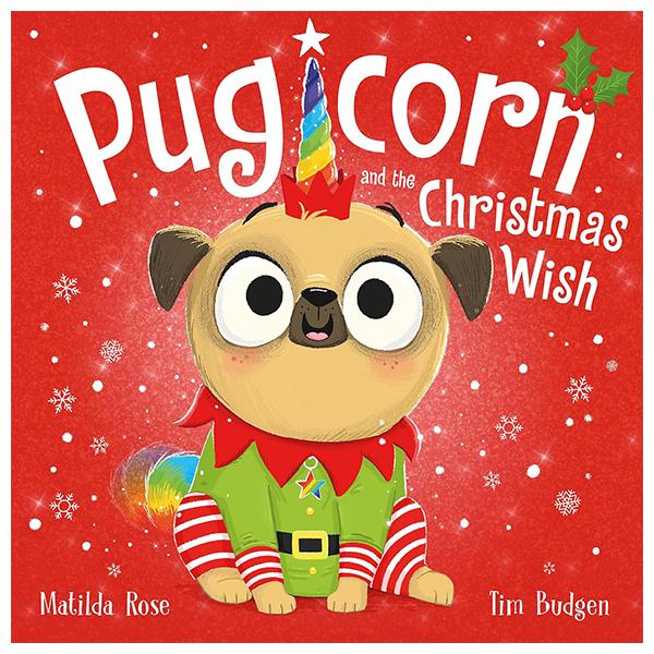 The Magic Pet Shop: Pugicorn And The Christmas Wish