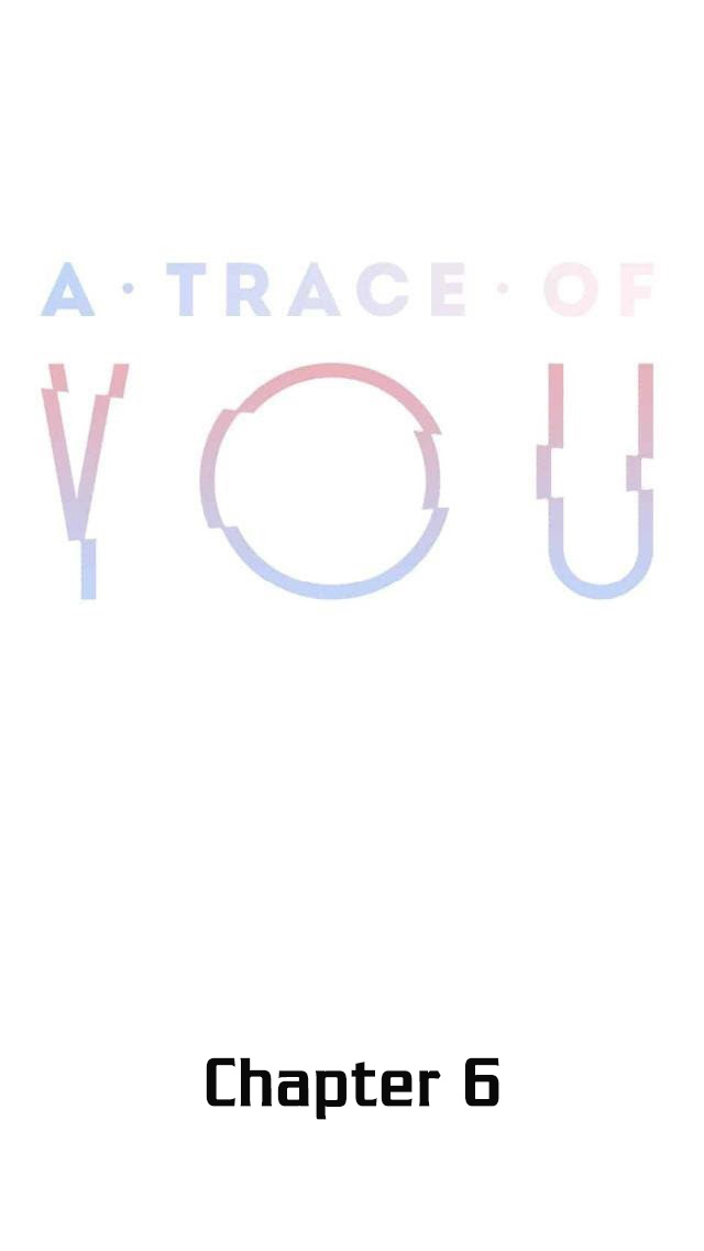 TRACE Of YOU chapter 6