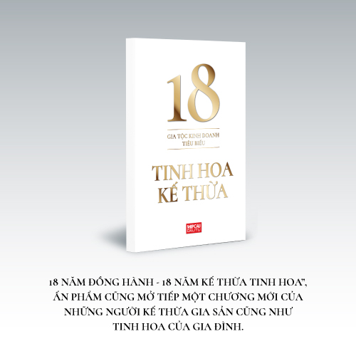 Sách: 18 Gia Tộc Kinh Doanh Tiêu Biểu: TINH HOA KẾ THỪA