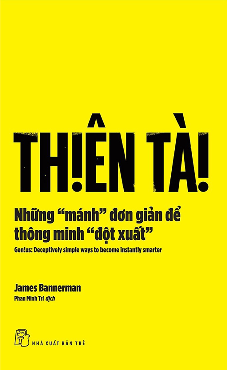 Thiên Tài - Những Mánh Đơn Giản Để Thông Minh Đột Xuất Tre