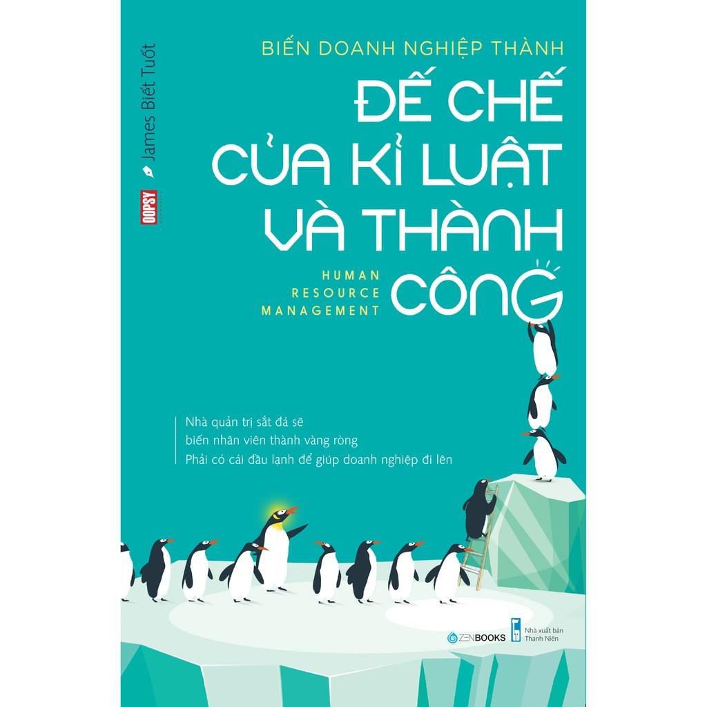 Sách - Biến Doanh Nghiệp Thành Đế Chế Của Kỉ Luật Và Thành Công