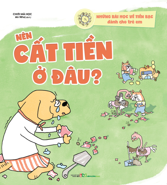 Những bài học về tiền bạc dành cho trẻ em - Nên cất tiền ở đâu? - Bản Quyền
