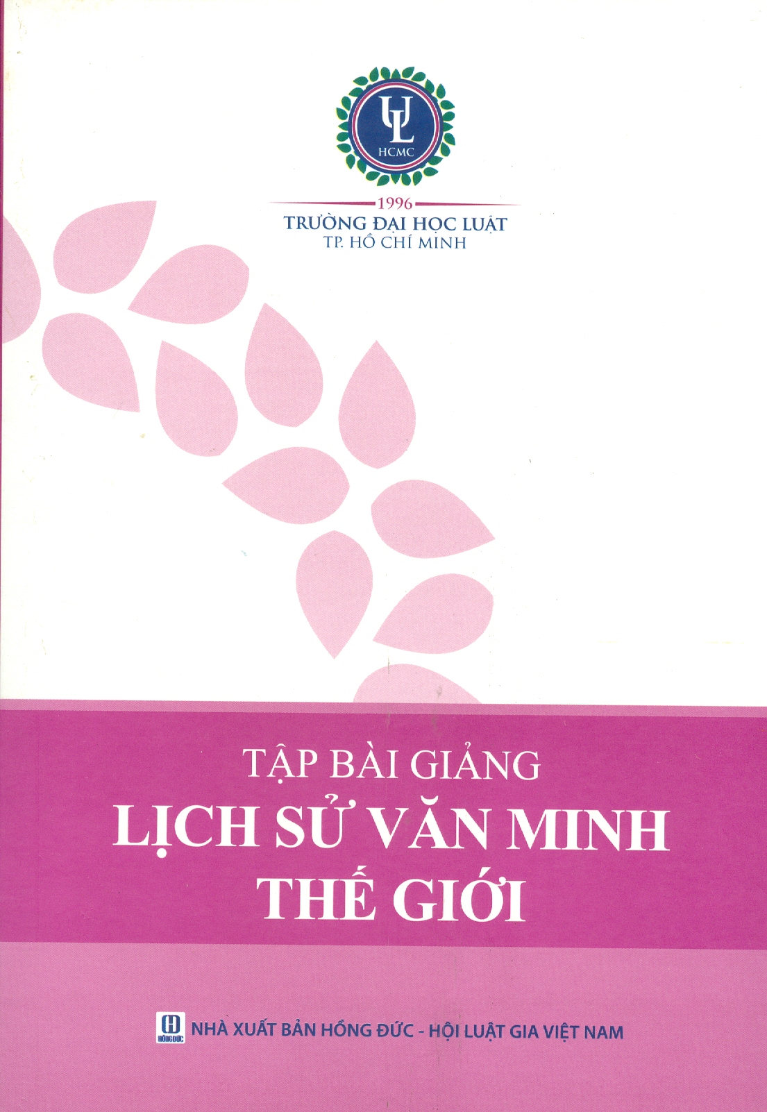 Tập Bài Giảng LỊCH SỬ VĂN MINH THẾ GIỚI