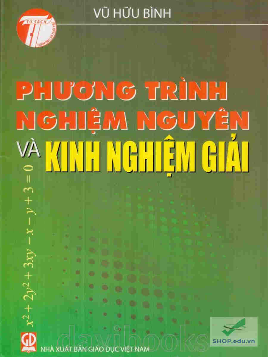 Phương trình nghiệm nguyên và kinh nghiệm giải – Vũ Hữu Bình