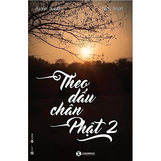 Theo Dấu Chân Phật Tập 2 ( Tặng Postcard ) - Bản Quyền