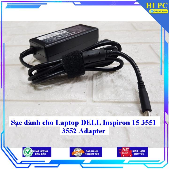 Sạc dành cho Laptop DELL Inspiron 15 3551 3552 Adapter - Kèm Dây nguồn - Hàng Nhập Khẩu