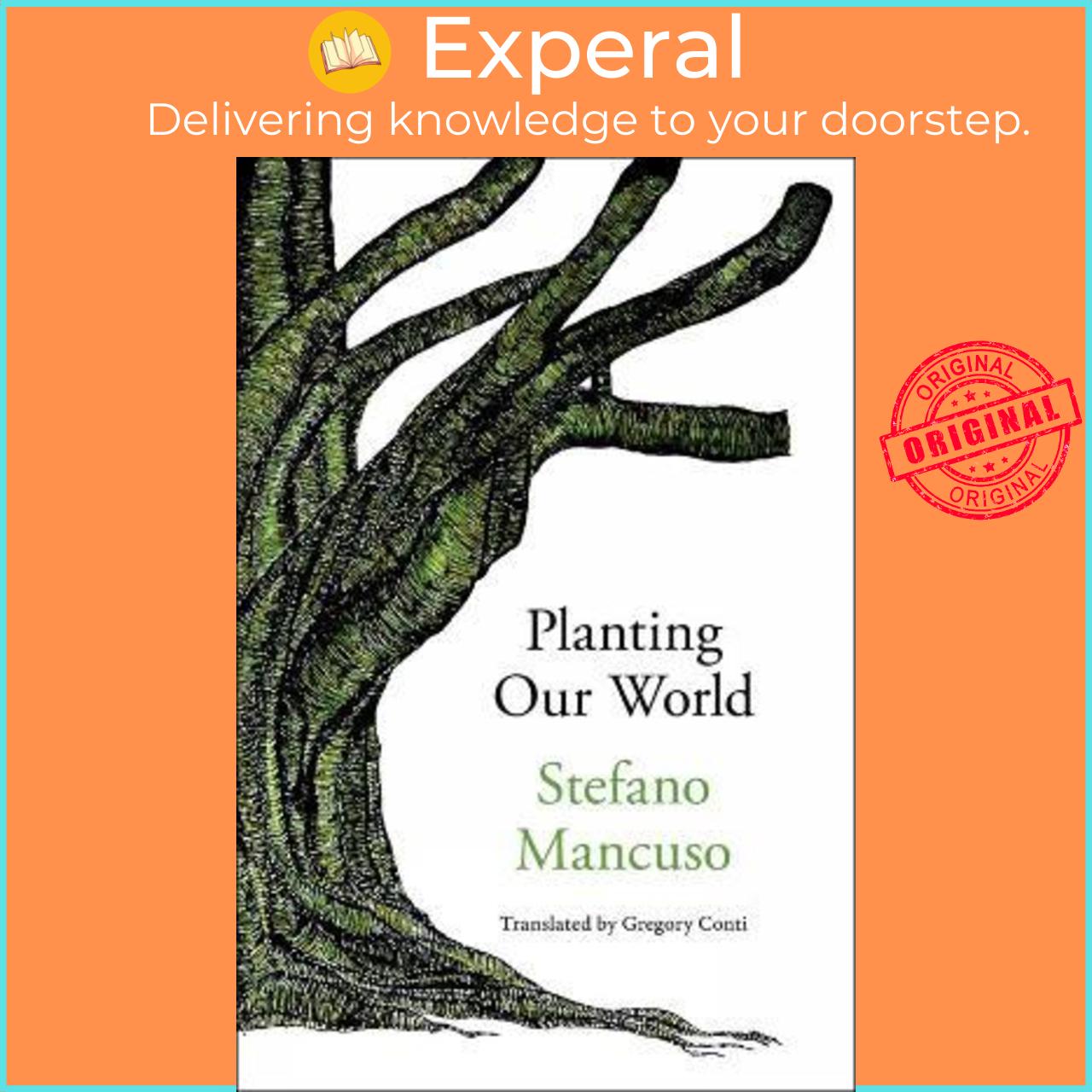 Sách - Planting Our World by Stefano Mancuso