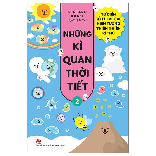 Những Kì Quan Thời Tiết - Từ Điển Bỏ Túi Về Các Hiện Tượng Thiên Nhiên Kì Thú - Tập 2