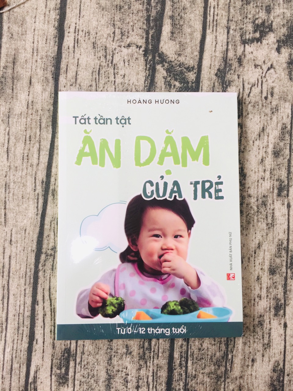 Tất Tần Tật Ăn Dặm Của Trẻ Từ 0 - 12 Tháng Tuổi