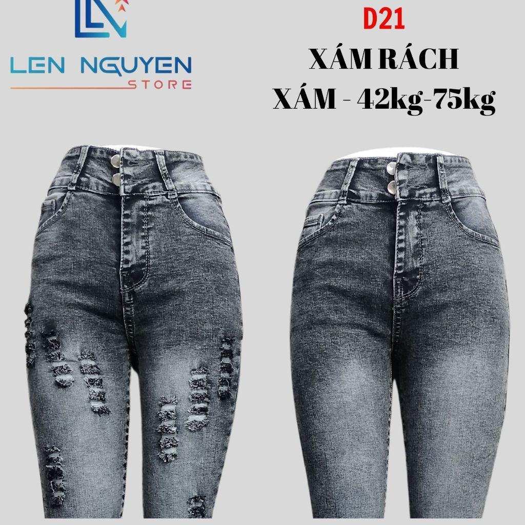 D21_Quần jean nữ, dài, lưng cao, quần bò nữ dáng ôm, quần rin nữ có big size, cho 42kg đến 75kg,LEN NGUYEN STORE - Xám Rách