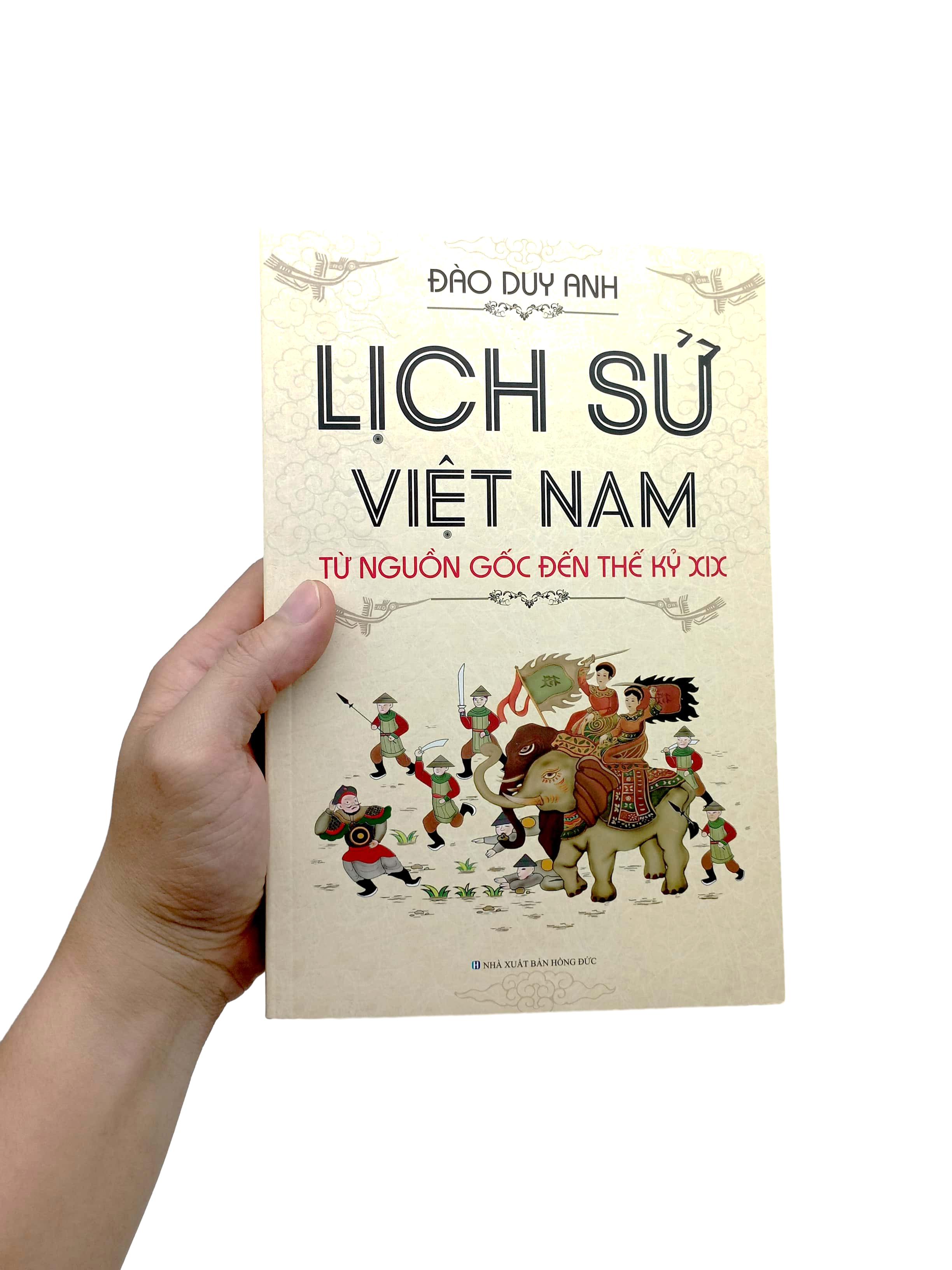 Lịch Sử Việt Nam Từ Nguồn Gốc Đến Thế Kỷ XIX
