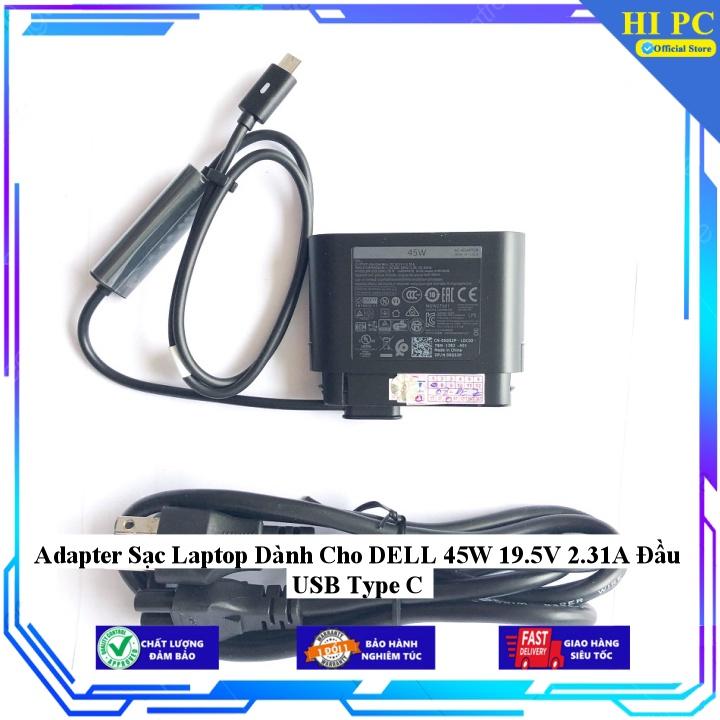 Sạc Dành Cho Laptop DELL 45W 19.5V 2.31A Đầu USB Type C - Kèm Dây nguồn - Hàng Nhập Khẩu