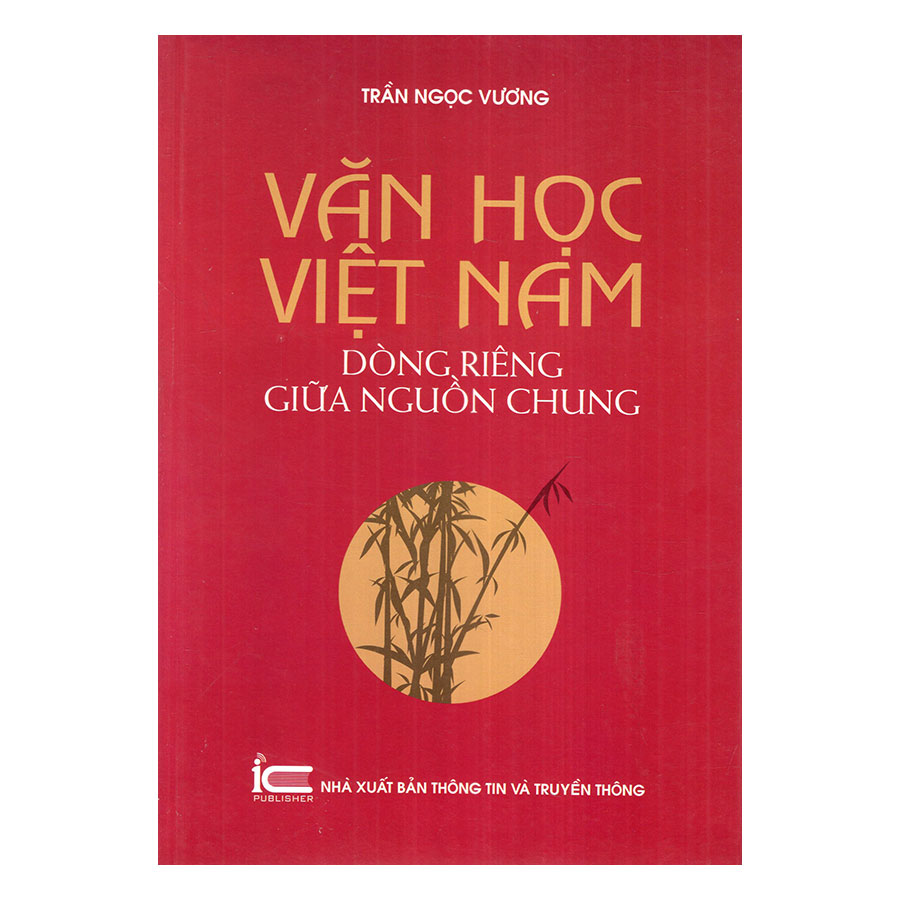 Văn Học Việt Nam Dòng Riêng Giữa Nguồn Chung