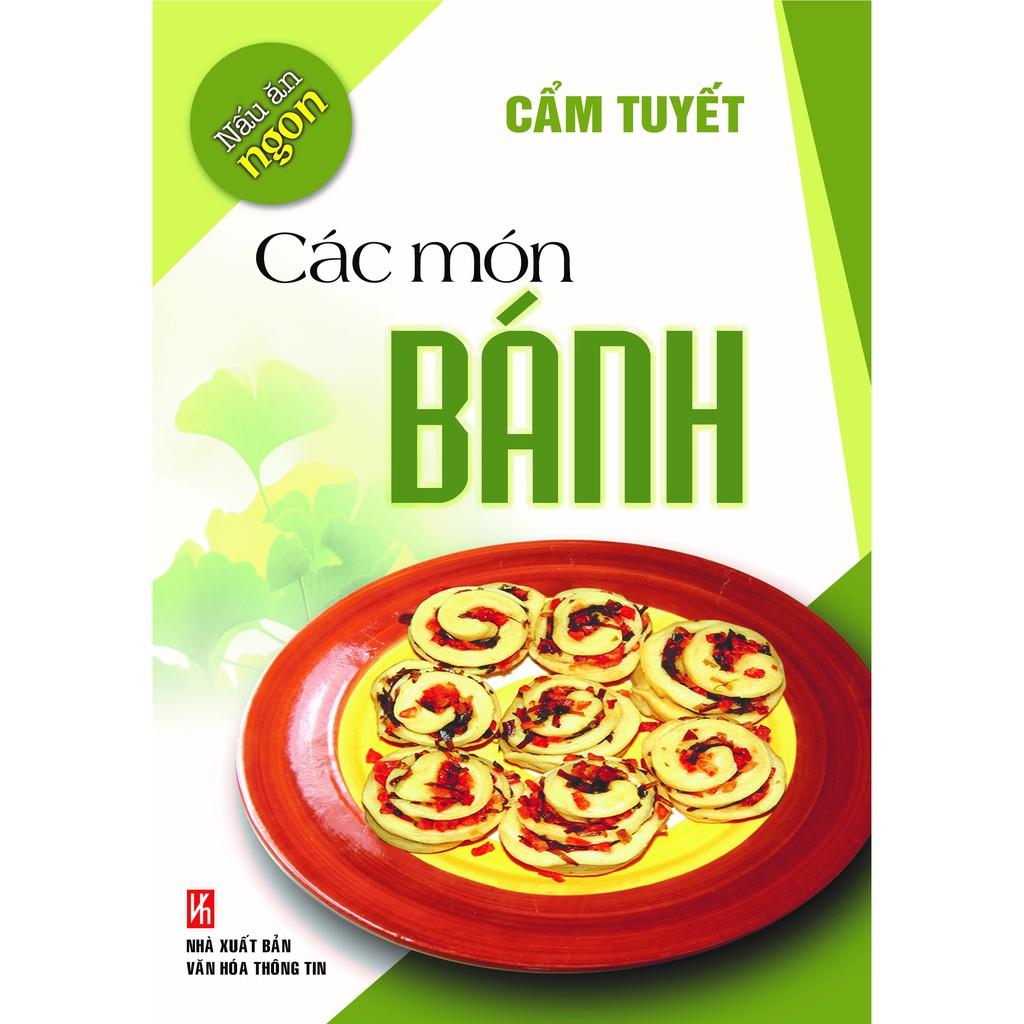 Sách - Nấu Ăn Ngon - Các Món Bánh