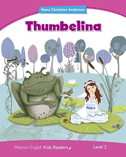 Level 2: Thumbelina (Pearson English Kids Readers)