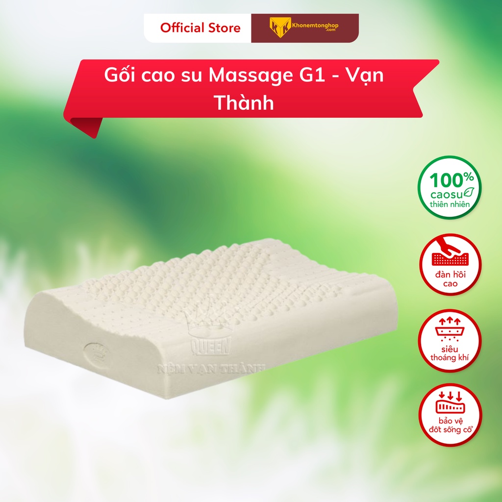 Gối cao su Massage G1 Vạn Thành, giúp hỗ trợ giấc ngủ, nâng đỡ vai gáy, 100% từ cao su thiên nhiên - Tặng kèm vỏ gối [Chính hãng - Cao cấp]