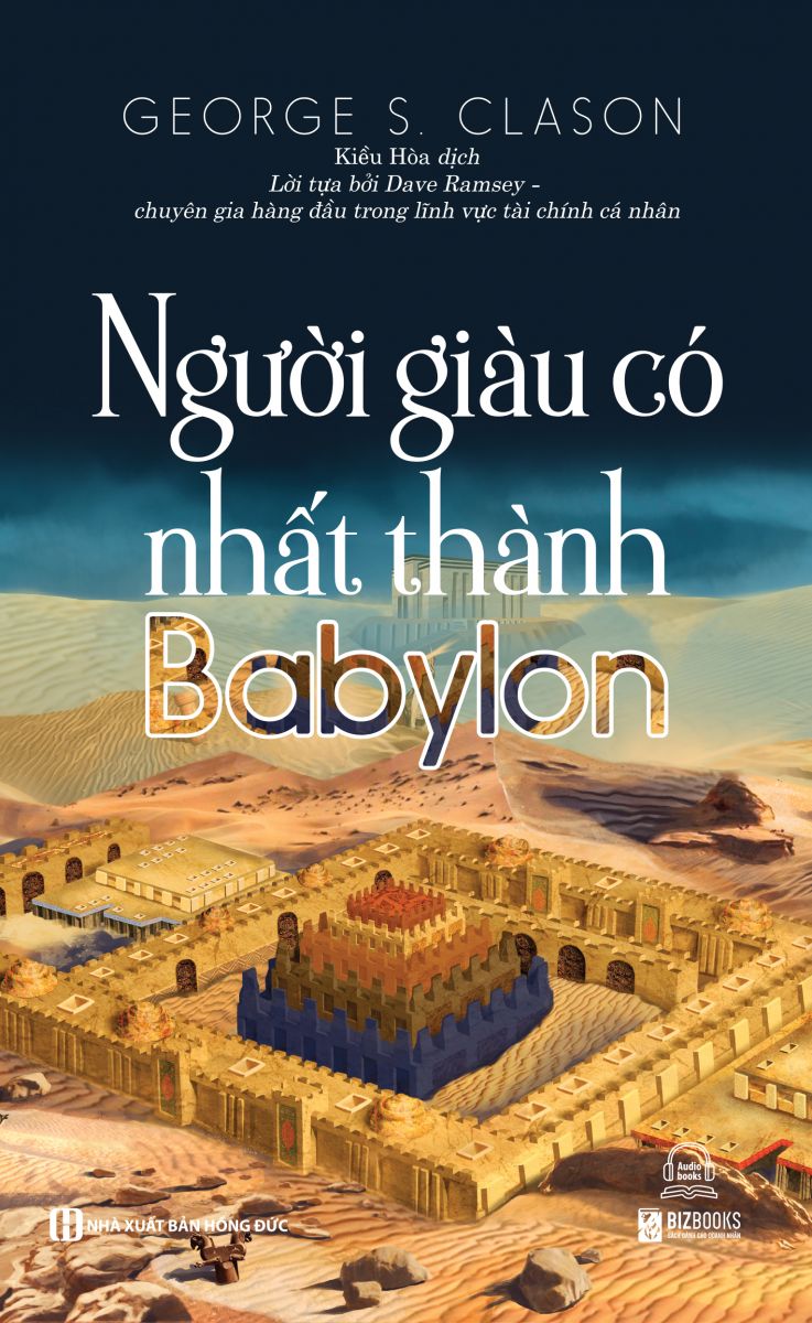 Sách - Người giàu có nhất thành Babylon - Bizbooks - Cuốn Sách Về Cách Làm Giàu Hiệu Quả Nhất Mọi Thời Đại