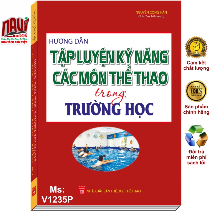 HƯỚNG DẪN TẬP LUYỆN KỸ NĂNG CÁC MÔN THỂ THAO TRONG TRƯỜNG HỌC